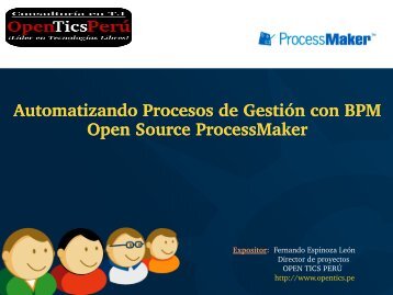 Automatizando Procesos de Gestión con BPM Open Source ProcessMaker