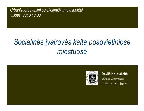 Socialinės įvairovės kaita posovietiniose miestuose