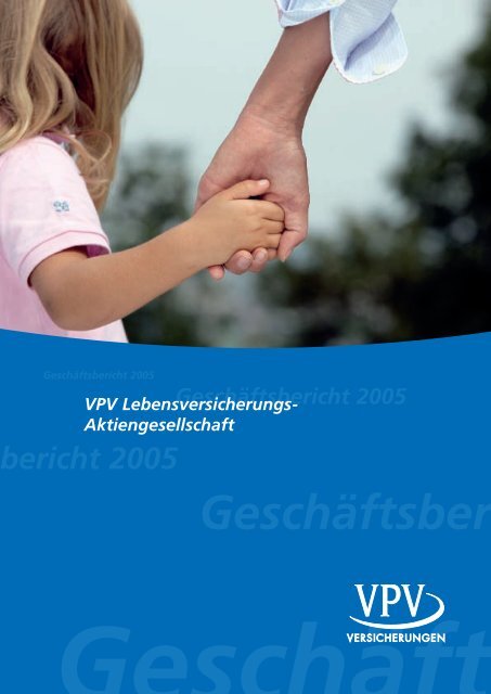 Geschäftsbericht 2005 - VPV Versicherungen