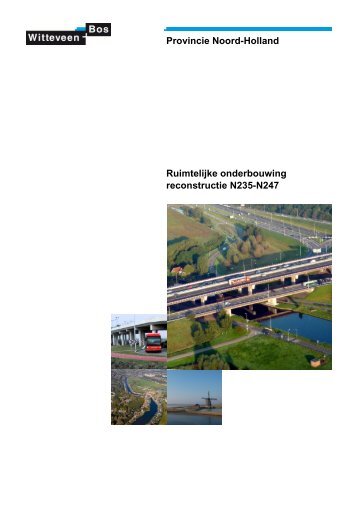 Provincie Noord-Holland Ruimtelijke onderbouwing reconstructie N235-N247