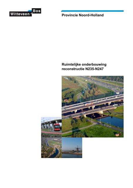 Provincie Noord-Holland Ruimtelijke onderbouwing reconstructie N235-N247