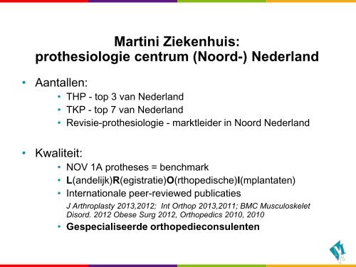 Artrose, behandeling en Rapid Recovery. - Martini Ziekenhuis