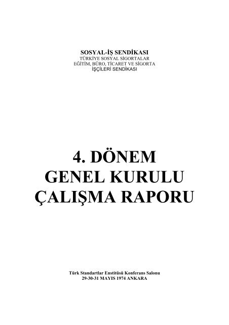 4 DÖNEM GENEL KURULU ÇALIŞMA RAPORU