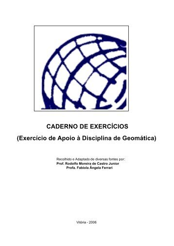 CADERNO DE EXERCÍCIOS (Exercício de Apoio à Disciplina de Geomática)