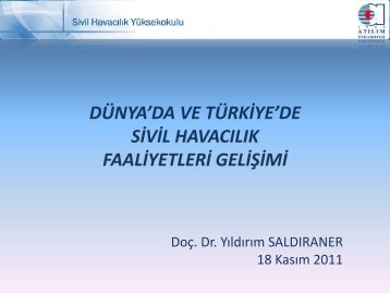 DÜNYA’DA VE TÜRKİYE’DE SİVİL HAVACILIK FAALİYETLERİ GELİŞİMİ