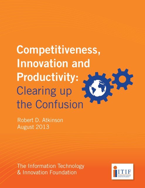 Competitiveness Innovation and Productivity Clearing up the Confusion