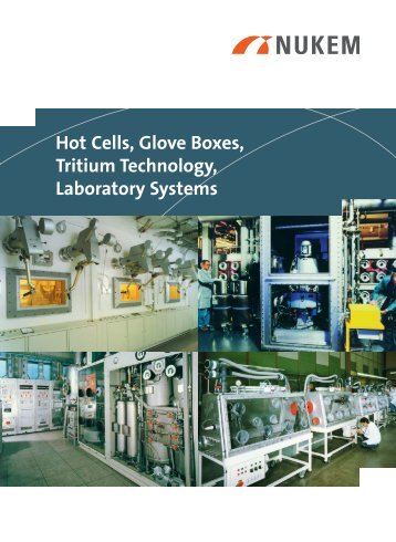 Hot Cells, Glove Boxes, Tritium Technology, Laboratory Systems