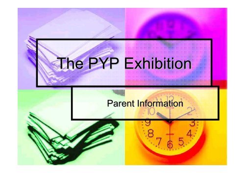 The PYP Exhibition