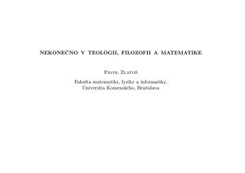 NEKONEÄNO V TEOLÃGII, FILOZOFII A MATEMATIKE Pavol ZlatoÅ¡ ...