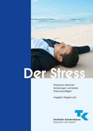 Der Stress - Techniker Krankenkasse