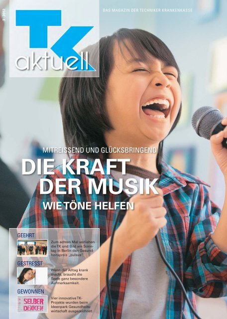 TK aktuell Nr. 3-2012 - das Magazin der Techniker Krankenkasse