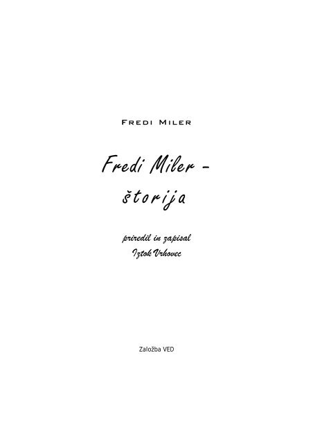 Fredi Miler - štorija - VED