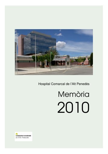 MemÃ²ria 2010 - Hospital Comarcal de l'Alt PenedÃ¨s