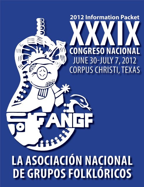 La asociación nacionaL de Grupos FoLkLóricos 2012 ... - ANGF