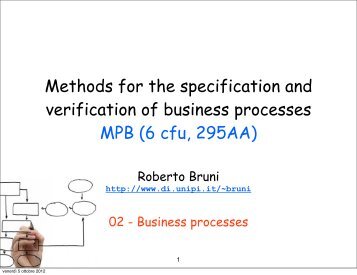 Methods for the specification and verification of business processes ...