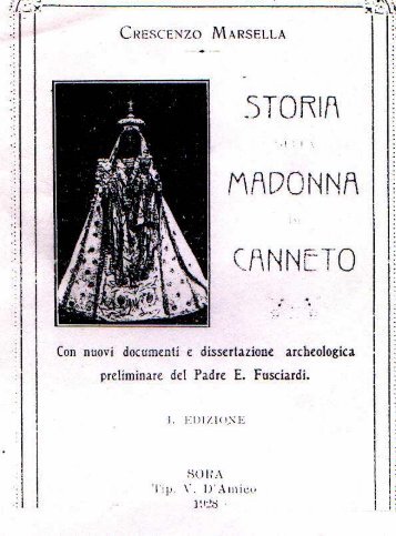 Don Crescenzo Marsella- Storia della Madonna di Canneto - Settefrati