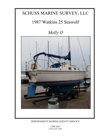 SCHUSS MARINE SURVEY LLC 1987 Watkins 25 Seawolf Molly O