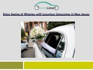 Enjoy Seeing of Wineries with Luxurious Limousines in New Jersey