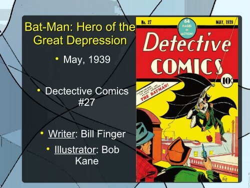 Bat-Man Hero of the Great Depression