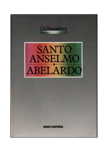 07-Santo-Anselmo-e-Abelardo-Coleção-Os-Pensadores-1988.pdf