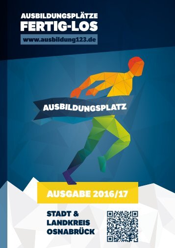 AUSBILDUNGSPLÄTZE - FERTIG - LOS | Stadt & Landkreis Osnabrück | Ausgabe 2016/17