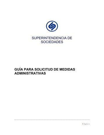 SUPERINTENDENCIA DE SOCIEDADES GUÍA PARA SOLICITUD DE MEDIDAS ADMINISTRATIVAS