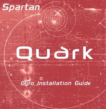 Spartan Quark Gyro Installation Guide [Doc. v1.0] - Spartan RC