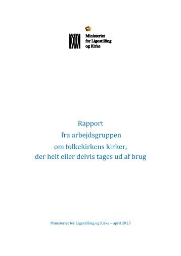 Rapport fra arbejdsgruppen om folkekirkens kirker ... - Kirkeministeriet