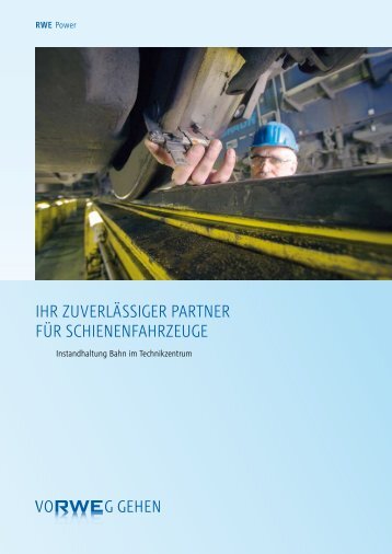 Ihr zuverlässIger Partner für schIenenfahrzeuge - RWE AG