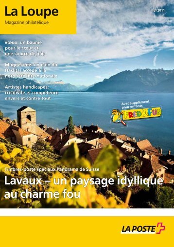 La Loupe, Magazine philatélique - Die Schweizerische Post