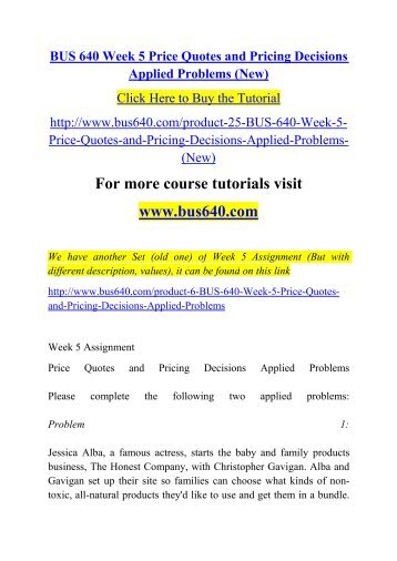 bus 640 week 5 price quotes Bus 640 week 1 assignment economics of risk and uncertainty of risk and uncertainty applied problems bus 640 week 5 assignment price quotes and. bus 640 week 5 price quotes Bus 640 week 1 assignment economics of risk and uncertainty of risk and uncertainty applied problems bus 640 week 5 assignment price quotes and.
