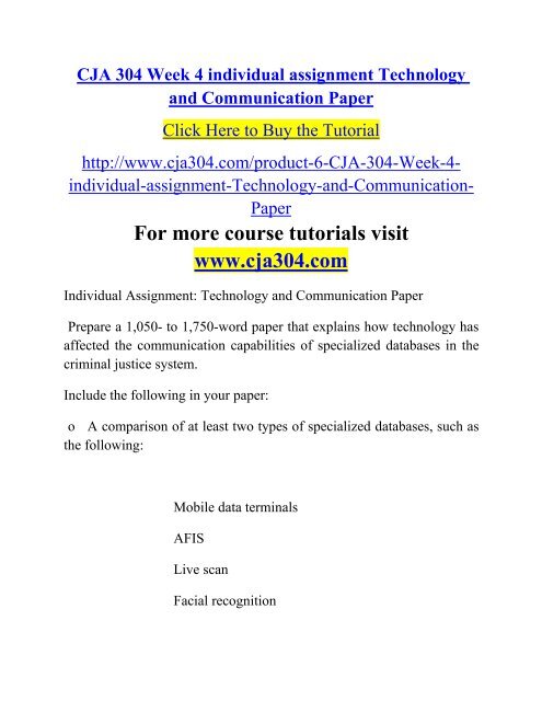 CJA 304 Week 4 individual assignment Technology and Communication Paper.pdf