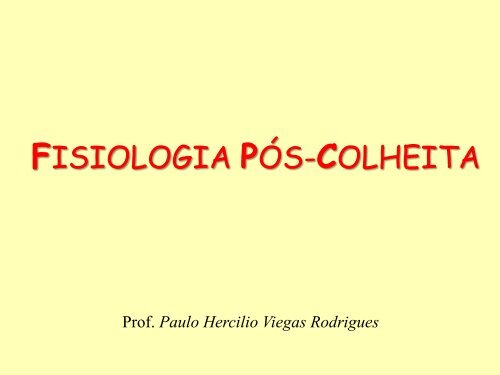 FISIOLOGIA PÓS-COLHEITA