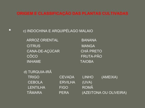 ORIGEM E CLASSIFICAÃÃO DAS PLANTAS CULTIVADAS