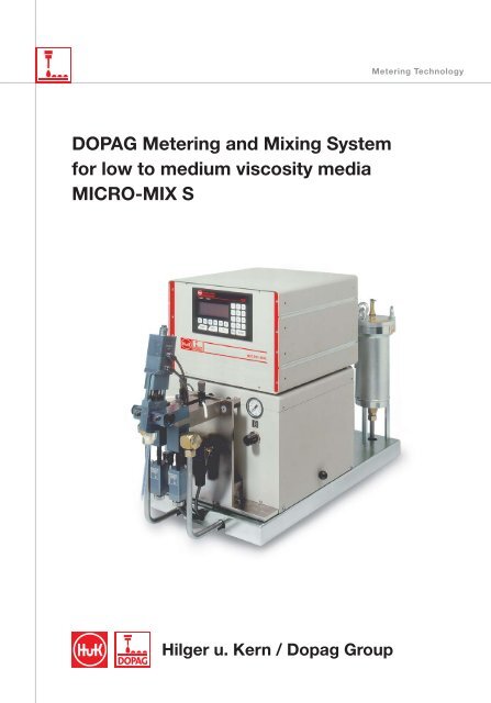 DOPAG Metering and Mixing System for low to medium viscosity media  MICRO-MIX S