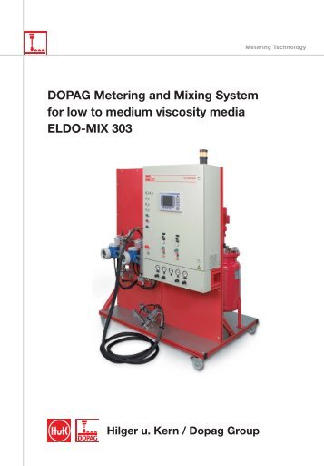 DOPAG Metering and Mixing System for low to medium viscosity media ELDO-MIX 303