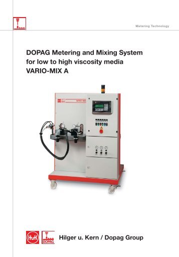 DOPAG Metering and Mixing System for low to high viscosity media VARIO-MIX A