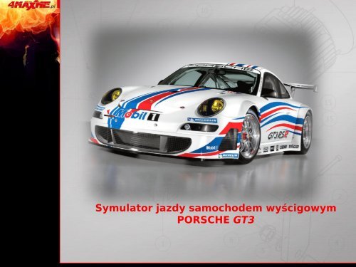 Symulator jazdy samochodem wyścigowym PORSCHE GT3