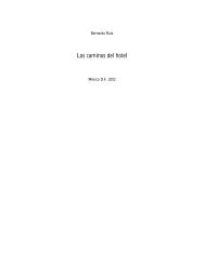Los caminos del hotel, novela - Bernardo Ruiz
