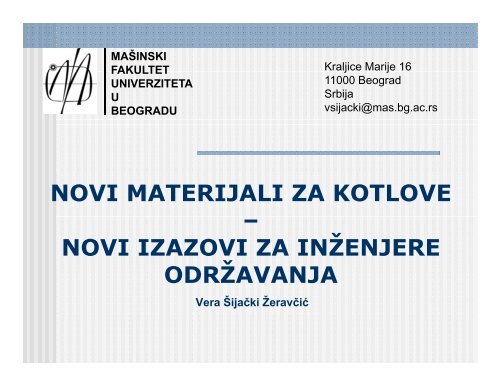 NOVI MATERIJALI ZA KOTLOVE – NOVI IZAZOVI ZA INŽENJERE ODRŽAVANJA