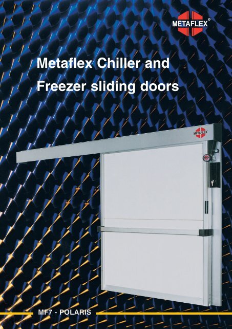 Metaflex Chiller and Freezer sliding doors