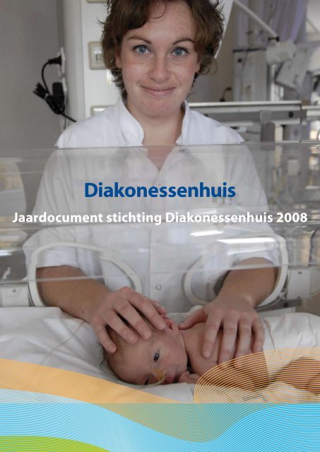 Jaardocument stichting Diakonessenhuis 2008