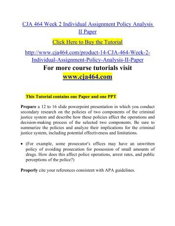 policy analysis paper cja 464 Question individualpolicy developmentpaper with your instructors approval select one of the following topics foryour paper: communityoriented policing terrorismsecurity policy for large events. policy analysis paper cja 464 Question individualpolicy developmentpaper with your instructors approval select one of the following topics foryour paper: communityoriented policing terrorismsecurity policy for large events.