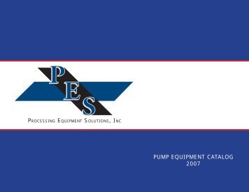 Processing Equipment Solutions Inc PUMP EQUIPMENT CATALOG 2007