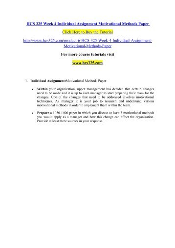 motivational methods hcs 325 Hcs 325 motivational methods paper motivational methods hcs 325 june 4, 2012 motivational methods motivation is a key aspect in the organization or workplace, and it . motivational methods hcs 325 Hcs 325 motivational methods paper motivational methods hcs 325 june 4, 2012 motivational methods motivation is a key aspect in the organization or workplace, and it .