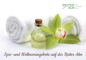 Spa- und Wellnessangebote auf der Reiter Alm 