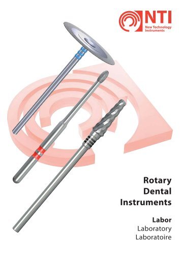 Rotary Dental Instruments Labor - NTI-Kahla GmbH