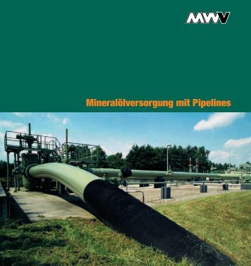 Mineralölversorgung mit Pipelines - MWV