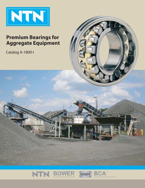 Premium Bearings for Aggregate Equipment