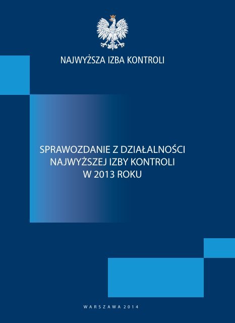 SPRAWOZDANIE Z DZIAŁALNOŚCI NAJWYŻSZEJ IZBY KONTROLI W 2013 ROKU